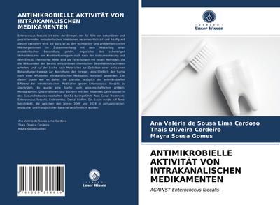 ANTIMIKROBIELLE AKTIVITÄT VON INTRAKANALISCHEN MEDIKAMENTEN