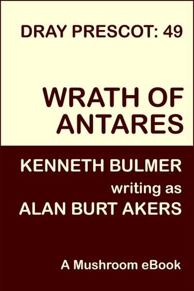 Wrath of Antares (Dray Prescot, #49)