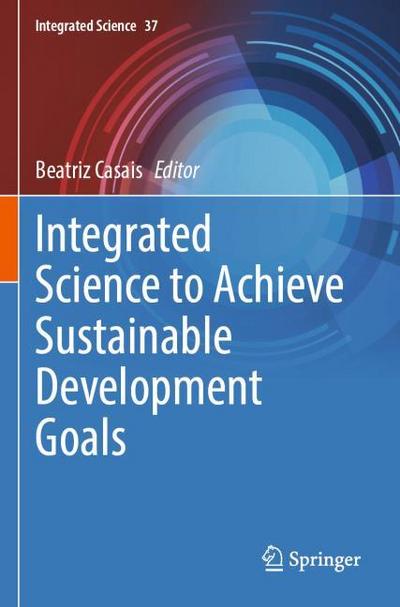 Integrated Science to Achieve Sustainable Development Goals