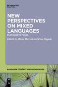 New Perspectives on Mixed Languages