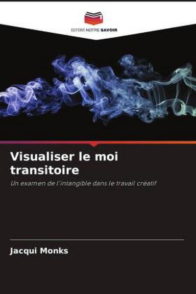 Visualiser le moi transitoire
