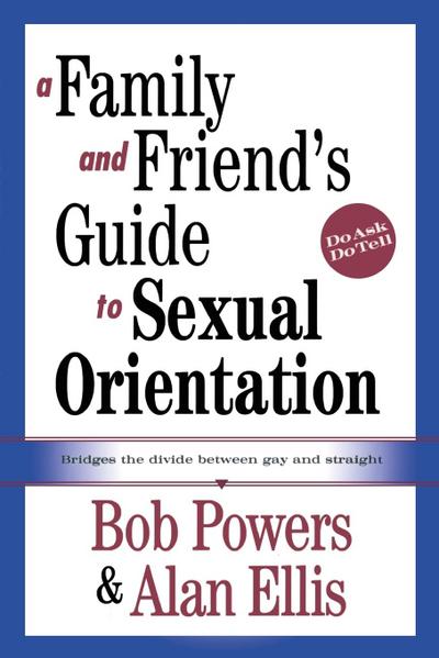 A Family and Friend’s Guide to Sexual Orientation