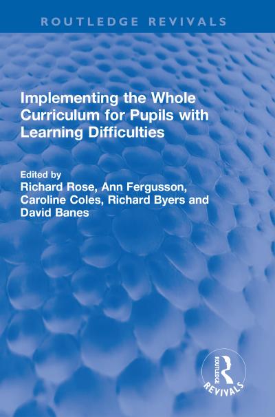 Implementing the Whole Curriculum for Pupils with Learning Difficulties