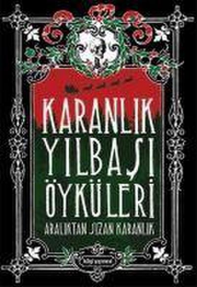 Karanlik Yilbasi Öyküleri