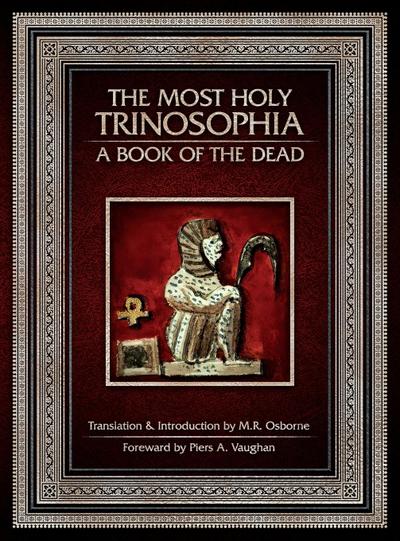 The Most Holy Trinosophia - A Book of the Dead