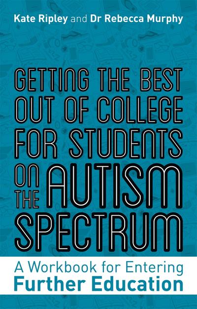 Getting the Best Out of College for Students on the Autism Spectrum