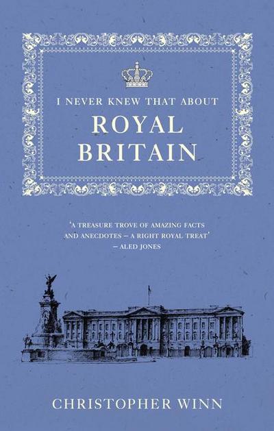 I Never Knew That about Royal Britain