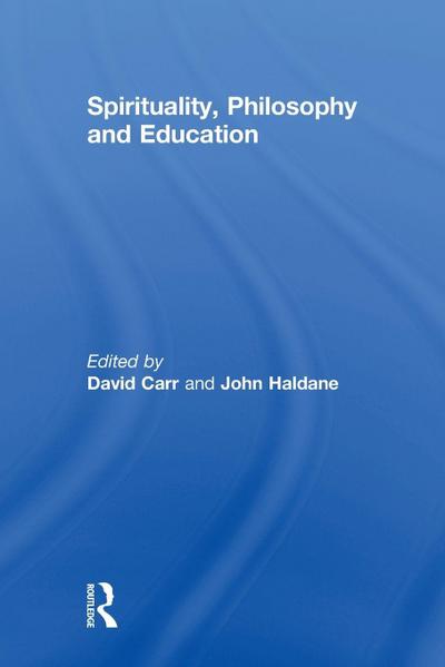 Spirituality, Philosophy and Education