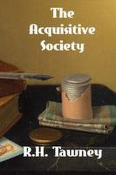 The Acquisitive Society