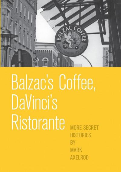 Balzac’s Coffee, DaVinci’s Ristorante