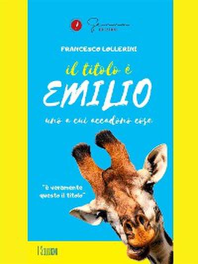 Il titolo è Emilio