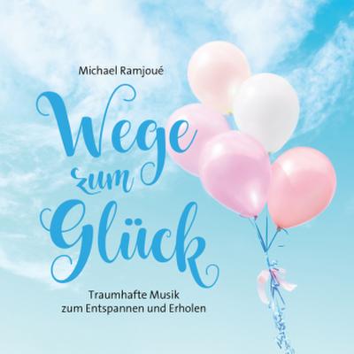 Wege zum Glück, Audio-CD