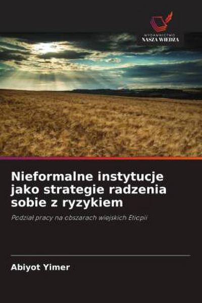 Nieformalne instytucje jako strategie radzenia sobie z ryzykiem