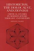 Historicism, the Holocaust, and Zionism