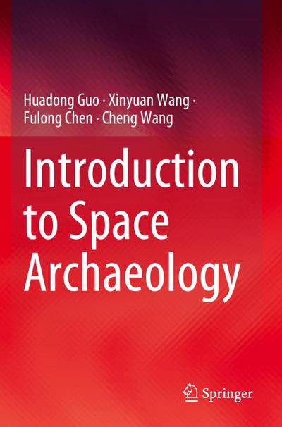 Introduction to Space Archaeology
