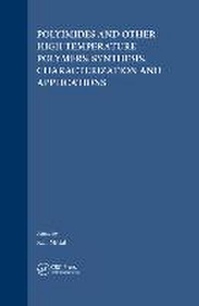 Polyimides and Other High Temperature Polymers: Synthesis, Characterization and Applications, Volume 3
