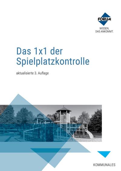 Das 1x1 der Spielplatzkontrolle. PREMIUM-Ausgabe