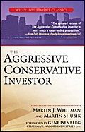 The Aggressive Conservative Investor