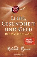 The Secret – Liebe, Gesundheit und Geld