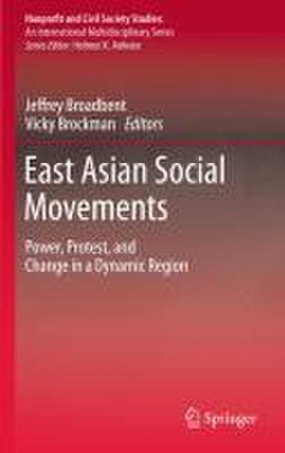 East Asian Social Movements: Power, Protest, and Change in a Dynamic Region