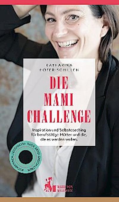 Die Mami Challenge