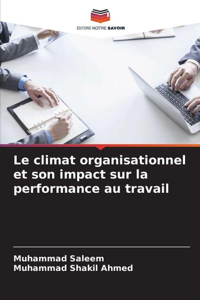 Le climat organisationnel et son impact sur la performance au travail