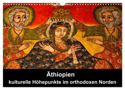 Äthiopien - kulturelle Höhepunkte im orthdoxen Norden (Wandkalender 2026 DIN A3 quer), CALVENDO Monatskalender
