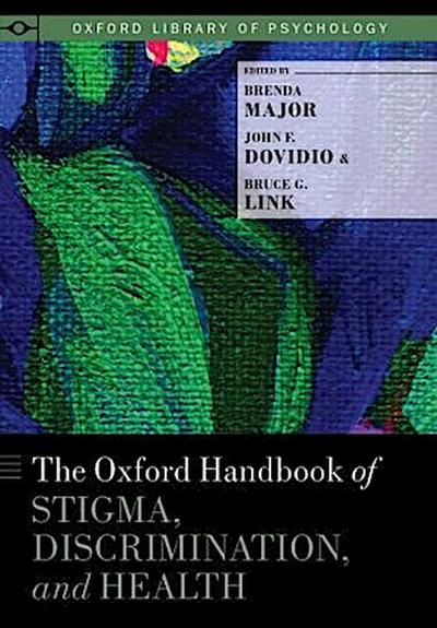 Oxford Handbook of Stigma, Discrimination, and Health
