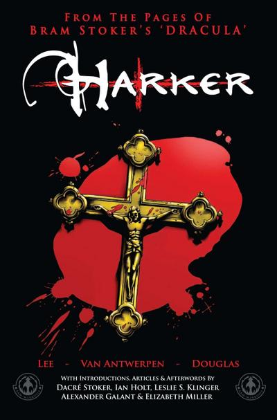 From the Pages of Bram Stoker’s Dracula: Harker