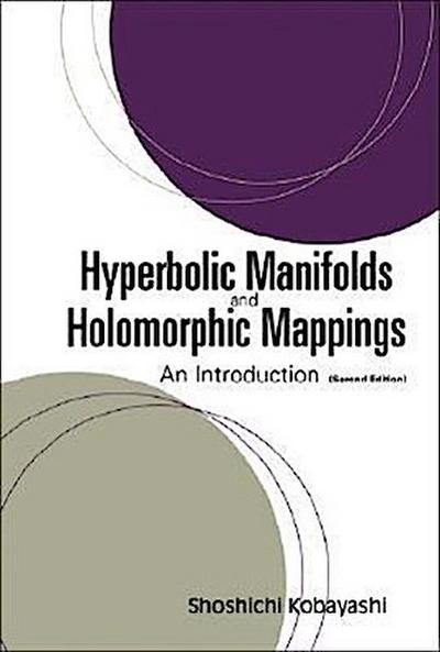 Hyperbolic Manifolds and Holomorphic Mappings: An Introduction (Second Edition)
