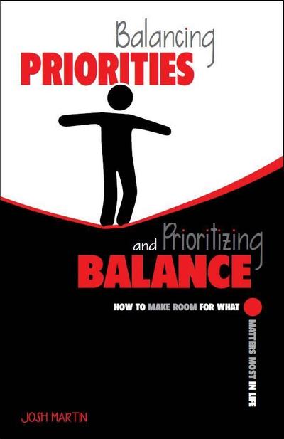 Balancing Priorities and Prioritizing Balance
