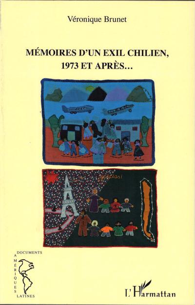 Mémoires d’un exil chilien, 1973 et après...