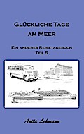 Glückliche Tage am Meer
