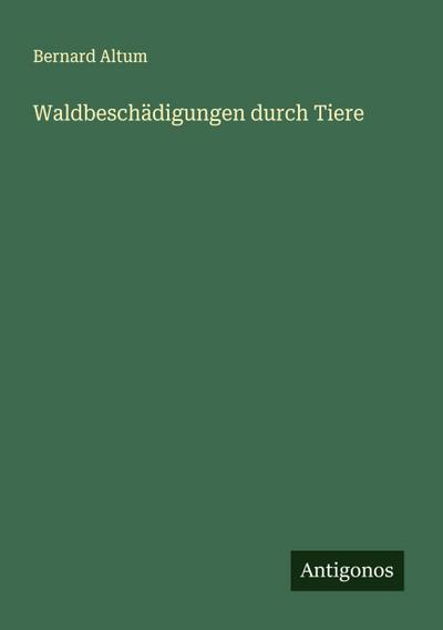 Waldbeschädigungen durch Tiere