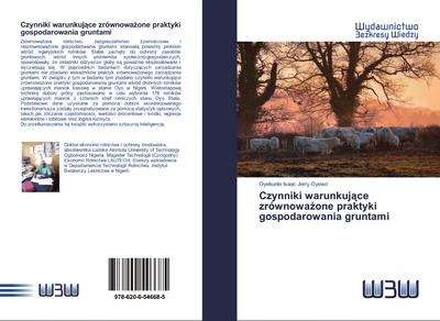 Czynniki warunkuj¿ce zrównowa¿one praktyki gospodarowania gruntami