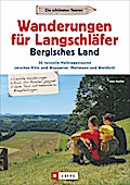 Wanderungen für Langschläfer Bergisches Land
