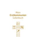 Mein Erstkommunion-Gebetbuch. Sonderausgabe
