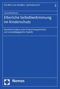 Elterliche Selbstbestimmung im Kinderschutz