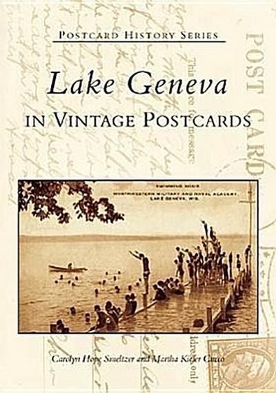 Lake Geneva in Vintage Postcards