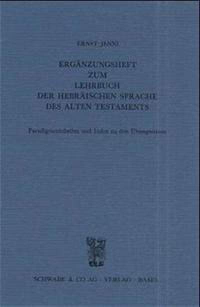 "Lehrbuch der hebräischen Sprache des Alten Testaments. Neubearbeitung des ""Hebräischen Schulbuchs"" von Hollenberg-Budde" / Ergänzungsheft zum Lehrbuch der hebräischen Sprache des Alten Testaments