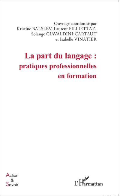 La part du langage : pratiques professionnelles en formation