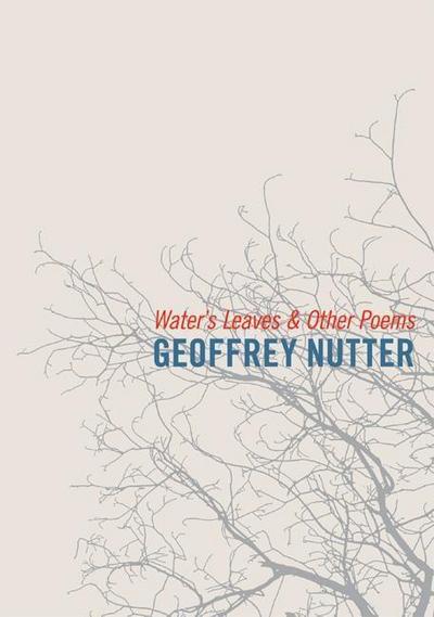 Water’s Leaves and Other Poems