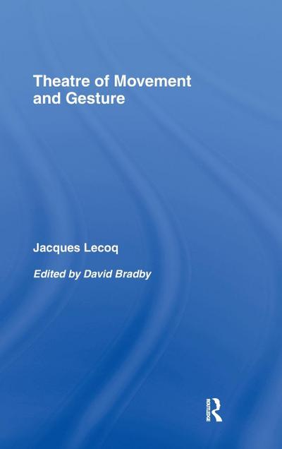 Theatre of Movement and Gesture