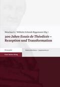 300 Jahre ’Essais de Théodicée’ - Rezeption und Transformation