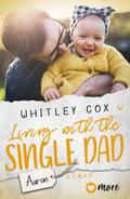 Living with the Single Dad - Aaron