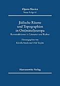 Jüdische Räume und Topographien in Ost(mittel)europa