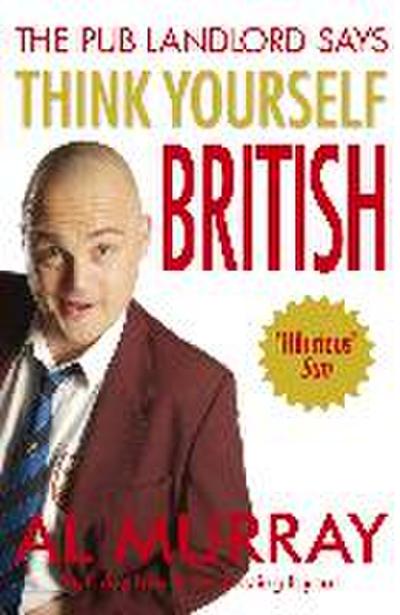 Al Murray the Pub Landlord Says Think Yourself British