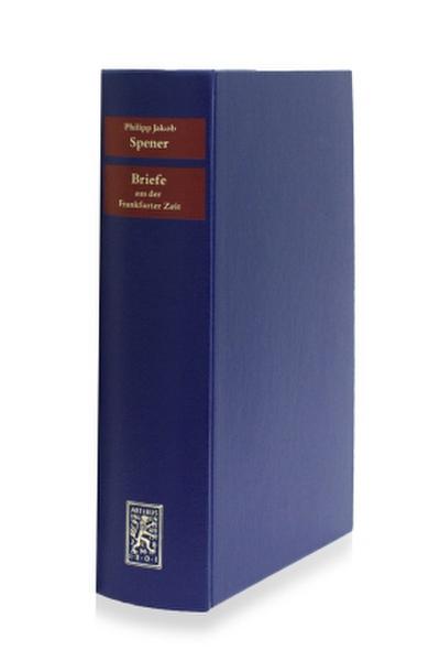 Briefe aus der Frankfurter Zeit 1666-1685 Briefe aus der Frankfurter Zeit 1666-1686