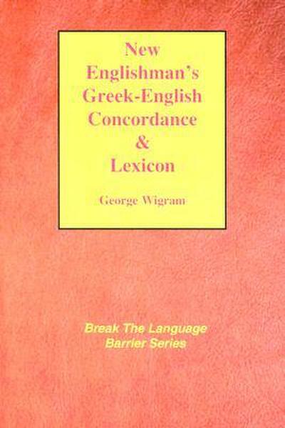 New Englishman’s Greek-English Concordance with Lexicon