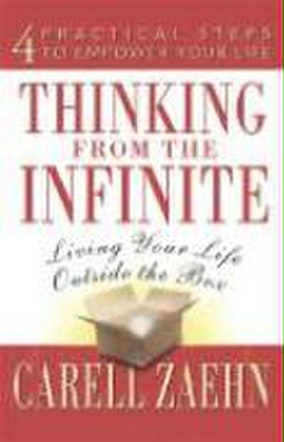Thinking from the Infinite: Living Your Life Outside the Box
